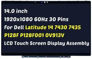 Replacement for Dell Latitude 14 7430 7435 2-in-1 P136G P136G002 0V913V V913V 14.0 inch 30 Pins LCD Touch Screen Digitizer Assembly Panel (for 1920x1080 Only) Replacement for Dell Latitude 14 7430 7435 2-in-1 P136G P136G002 0V913V V913V 14.0 inch 30 Pins LCD Touch Screen Digitizer Assembly Panel (for 1920x1080 Only)