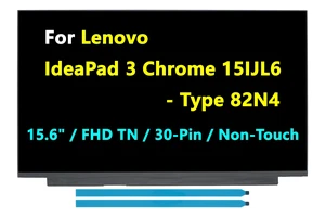 JHK JIEHONGKE LCD Screen for Lenovo IdeaPad 3 Chrome 15IJL6 - Type 82N4 JHK JIEHONGKE LCD Screen for Lenovo IdeaPad 3 Chrome 15IJL6 - Type 82N4