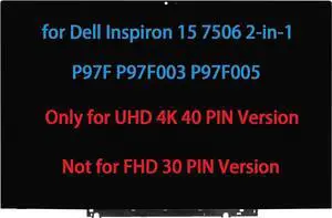 NUOLAISUN 15.6" LCD Replacement for Dell Inspiron 15 7506 2-in-1 P97F P97F003 P97F005 Touch Screen Digitizer LED Display Assembly with Bezel UHD (40pin Connector)