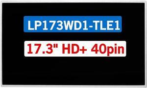 17.3" Display Panel Compatible with LP173WD1-TLE1 LP173WD1(TL)(E1) LCD Non-Touch Screen Replacement HD+1600 * 900 40Pins 60HZ