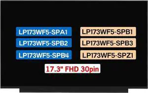 NUOLAISUN 17.3" Display Panel LP173WF5-SPA1 LP173WF5-SPB1 LP173WF5-SPB2 LP173WF5-SPB3 LP173WF5-SPB4 LP173WF5-SPZ1 LCD Non-Touch Screen Replacement FHD 1920 * 1080 30pins