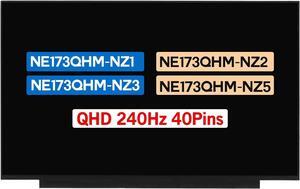 NUOLAISUN 17.3" Display Panel NE173QHM-NZ1 NE173QHM-NZ2 NE173QHM-NZ3 NE173QHM-NZ5 BOE0B67 BOE09F9 LCD Non-Touch Screen Replacement QHD 2560(RGB)×1440 240Hz 40Pins