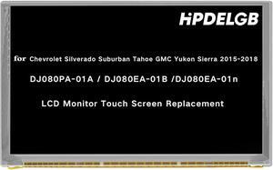 LCD Monitor Touch Screen Replacement for Chevrolet Silverado Suburban Tahoe GMC Yukon Sierra 2015-2018 8 inch 55 Pin DJ080PA-01A / DJ080EA-01B /DJ080EA-01n