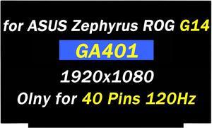 Replacement for ASUS Zephyrus ROG G14 GA401 GA401I GA401Q GA401IV GA401IH A401QE GA401QH LM140LF1F01 14.0" 40 pin 120HZ (FHD 1920x1080) LCD LED Display Panel(Only for Non-Touch Screen)
