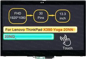 Screen Replacement for Lenovo ThinkPad X390 Yoga 20NN 20NQ 20NN0010US 30 pin FHD 1920 * 1080 with Bezel 13.3" LCD Touch Digitizer Assembly