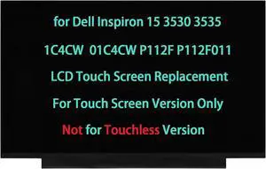 1C4CW 01C4CW 15.6" Touch Screen Replacement for Dell Inspiron 15 3530 3535 P112F P112F011 LCD Display 1920 * 1080 (Not for Touchless Version)