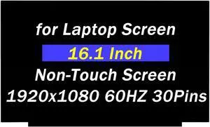 Replacement for N161HCA-EA3 N161HCA-EAC NV161FHM-N61 NV161FHM-N62 N161HCA-EA2 NV161FHM-N41 V3.0 M54732-001 FHD 1920x1080 60HZ 30 Pins 16.1" LCD Non-Touch Screen Laptop Display Panel