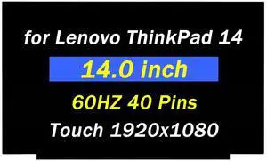 Replacement for Lenovo ThinkPad E14 4th Gen for Thinkpad L14 T14 T14s P14s 1th 2th Gen for ThinkBook 14 G2 G3 G4 P43s 14.0" 1920x1080 60HZ 40 Pins LCD Screen Display Panel (Only for Touch Screen)