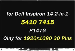 Replacement for Dell Inspiron 14 5410 7415 2-in-1 LCD Display P147G P147G001 P147G002 14.0" 30pins LCD LED Touch Screen Digitizer Assembly with Bezel (Only for 1920x1080)