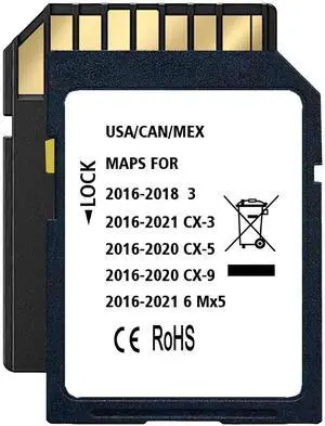 Latest Navigation SD Card, Compatible with: (2016-21)-Cx3. (2016-20)-Cx5. (2016-20)-Cx9. (2016-22)-Mx5. (2016-18)-3. (2016-22)-6, Can/Mex/USA Maps Latest Navigation SD Card, Compatible with: (2016-21)-Cx3. (2016-20)-Cx5. (2016-20)-Cx9. (2016-22)-Mx5. (2016-18)-3. (2016-22)-6, Can/Mex/USA Maps