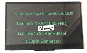 15.6" FHD Lcd Touch Screen+Bezel Assembly for Lenovo Yoga Chromebook C630-15 5D10S7332 15.6" FHD Lcd Touch Screen+Bezel Assembly for Lenovo Yoga Chromebook C630-15 5D10S7332