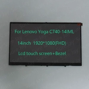 14.0" FHD Lcd Touch Screen+Bezel Assembly for Lenovo Yoga C740-14IML Type 81TC 14.0" FHD Lcd Touch Screen+Bezel Assembly for Lenovo Yoga C740-14IML Type 81TC