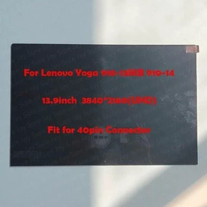 13.9" UHD LCD Touch Screen Assembly for Lenovo Yoga 910-13IKB 910-14 13.9" UHD LCD Touch Screen Assembly for Lenovo Yoga 910-13IKB 910-14
