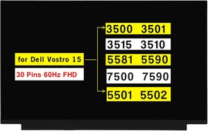POBRIDA New Screen Replacement for Dell Vostro 15 3500 3501 3515 3510 5501 5502 5581 5590 7500 7590 P102F P112F 15.6 Inches FHD 1920 * 1080 30 Pins Non-Touch LCD Display Panel POBRIDA New Screen Replacement for Dell Vostro 15 3500 3501 3515 3510 5501 5502 5581 5590 7500 7590 P102F P112F 15.6 Inches FHD 1920 * 1080 30 Pins Non-Touch LCD Display Panel
