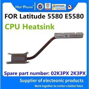 MAD DRAGON Brand laptop new CPU Heatsink for D.ell Latitude 5580 E5580 Precision 3520 M3520 CPU Heatsink 02K3PX 2K3PX AT1S40030AL