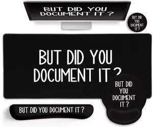 LIMKRIAN Black Mouse Pad Large Desk Mat Set, Funny Mouse Pad with Wrist Rest Keyboard Wrist Support XXL Mousepad Cup Coaster Set, Cute Office Desk Accessories Decor Supplies But Did You Document It