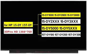 Replacement for HP 15-DY 15T-DY 15-DY1000 15-DY2000 15-DY3000 15-DY2XXX 15-DY3XXX 15-DY5000 15-DY5XXX 15T-DY100 15T-DY200 15T-DY300 Screen LCD Display Panel (HD 1366 * 768 30 Pins Non-Touch)