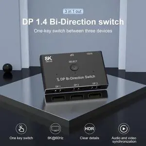 Switch 3 Port DP 1.4 Switcher Box Bi-Direction 1X3 or 3x1 32.4Gbps 8K@60Hz 4K@144Hz HDR for Display Port PC monitor
