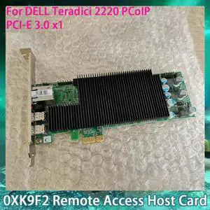 For Teradici 2220 PCoIP PCI-E 3.0 x1 0XK9F2 XK9F2 Remote Access Host Card For Teradici 2220 PCoIP PCI-E 3.0 x1 0XK9F2 XK9F2 Remote Access Host Card