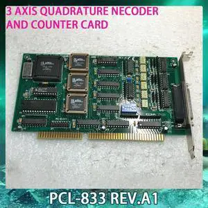 PCL-833 3 AXIS QUADRATURE NECODER AND COUNTER CARD REV.A1 For Advantech Data Capture Card