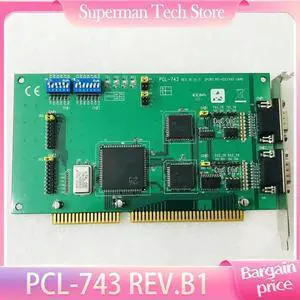For Advantech RS422/485 CARD 2-Port Communication Card PCL-743 REV.B1 For Advantech RS422/485 CARD 2-Port Communication Card PCL-743 REV.B1
