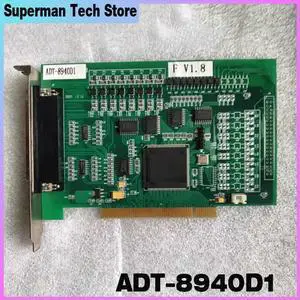 For ADTECH ADT-8940D1 High-performance four-axis servo/stepping control card ADT 8940D1 For ADTECH ADT-8940D1 High-performance four-axis servo/stepping control card ADT 8940D1