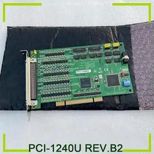 For Advantech 4 axis PCI Step/pulse Servo Motor Motion Control Card PCI-1240U REV.B2 For Advantech 4 axis PCI Step/pulse Servo Motor Motion Control Card PCI-1240U REV.B2