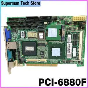 PCI-6880 REV A1 PCI-6880F Industrial motherboard