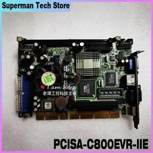 PCISA-C800EV V1.1 Industrial motherboard PCISA-C800EVR-IIE