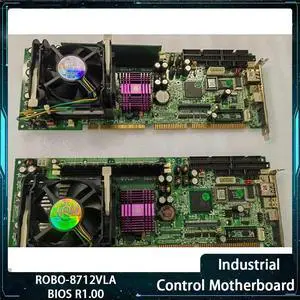 1Pcs For ROBO-8712VLA BIOS R1.00 Industrial Control Motherboard With Memory Fan