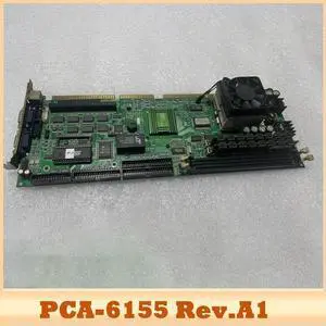 For Advantech PCA-6155 Industrial Control Computer Motherboard PCA-6155 Rev.A1 For Advantech PCA-6155 Industrial Control Computer Motherboard PCA-6155 Rev.A1