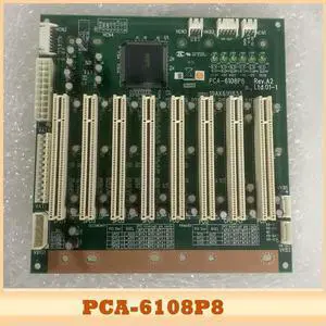 PCA-6108P8 Rev.A2 For ADVANTECH Industrial control board