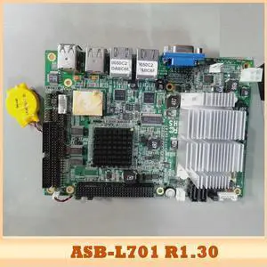 ASB-L701 Embe-dded industrial control motherboard ASB-L701 R1.30 ASB-L701 Embe-dded industrial control motherboard ASB-L701 R1.30