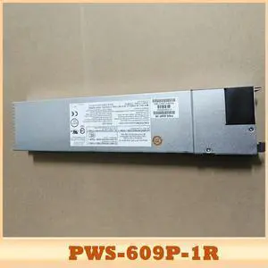 PWS-609P-1R 600W For Server Power Supply