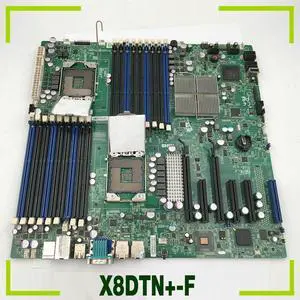 For Supermicr Server Motherboard LGA 1366 X58 Support For Xeon Processor 5600/5500 Series X8DTN+-F