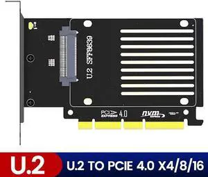 U.2 to PCIe 4.0 Adapter, NVMe 2.5" U.2 (SFF-8639) SSD PCIe x4 x8 x16 Expansion Card - U.2 SSD - U.2 Drive (PEX4SFF8639)