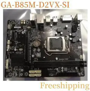 For GA-B85M-D2VX-SI Motherboard B85 LGA1150 DDR3 Mainboard 100% Tested Fully Work