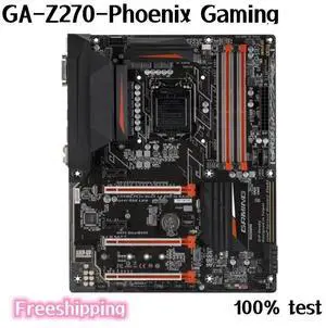 For GA-Z270-Phoenix Gaming Motherboard 64GB HDMI M.2 LGA 1151 DDR4 ATX Z270 Mainboard 100% Tested Fully Work