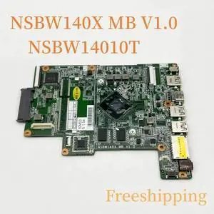 NSBW140X MB V1.0 For S10 S2K LT310 Motherboard NSBW14010T With CPU Mainboard 100% Tested Fully Work