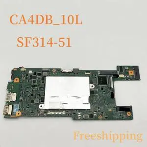 CA4DB For SF314-51 Laptop Motherboard NBCKK1100D With CPU Mainboard 100% Tested Fully Work CA4DB For SF314-51 Laptop Motherboard NBCKK1100D With CPU Mainboard 100% Tested Fully Work