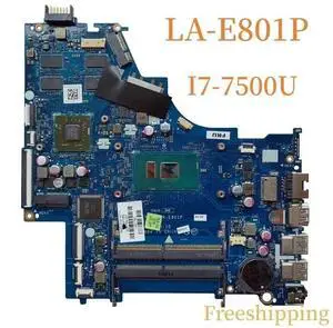 LA-E801P For 15-BS TPN-C129 Motherboard 924759-001 928642-001 With i7-7500U CPU  Mainboard 100% Tested Fully Work LA-E801P For 15-BS TPN-C129 Motherboard 924759-001 928642-001 With i7-7500U CPU  Mainboard 100% Tested Fully Work