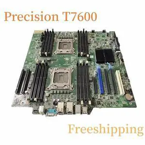 CN-082WXT For Precision T7600 Motherboard 082WXT 82WXT 0TF3RV TF3RV  0VHRW1 VHRW1 Mainboard 100% Tested Fully Work