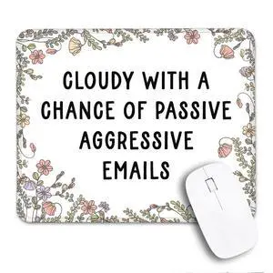 THEBESTU Cloudy with A Chance of Passive Aggressive Emails Mouse Pad with Stitched Edge, Funny Floral Mousepad Gifts for Teacher Coworker, Office Humour Gifts for Employee Manager Boss Colleague