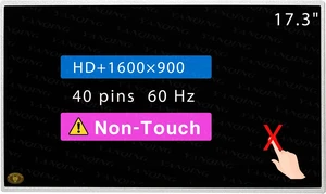 17.3" Screen Replacement for HP 17-G103DX 17-G192DX 17-G119DX 17-G113DX 17-G101DX 17-G121WM 17-G015DX 17-G030NR 17-G121WM 17-G015DX LCD Non-Touch Display Panel HD+ 1600(RGB)900 40 pins 17.3" Screen Replacement for HP 17-G103DX 17-G192DX 17-G119DX 17-G113DX 17-G101DX 17-G121WM 17-G015DX 17-G030NR 17-G121WM 17-G015DX LCD Non-Touch Display Panel HD+ 1600(RGB)900 40 pins