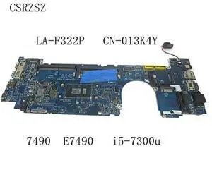 For Latitude 7490 E7490 Laptop motherboard with i5-7300U CPU LA-F322P CN-013K4Y 013K4Y Mainboard