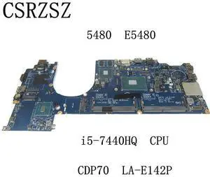 For Latitude E5480 5480 Laptop motherboard with i5-7440HQ CPU V2G GPU CDP70 LA-E142P Tested ok