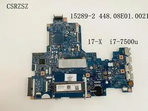 For Pavilion 17-X Laptop motherboard with i7-7500u CPU 15289-2 448.08E01.0021