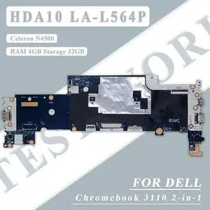 2-in-1 Laptop Motherboard For Chromebook 3110 With Celeron N4500 RAM 4GB Storage 32GB CN-0N4P1Y HDA10 LA-L564P