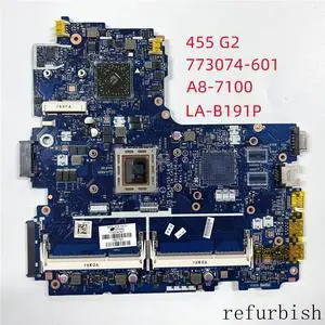 Laptop motherboard 773074-601 LA-B191P FOR 455 G2WITH A8-7100Fully tested and works ly