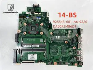LAPTOP MOTHERBOARD 925543-601 DA00P2MB6D1 FOR 14-BS with A6-9220 Fully Tested to Work ly